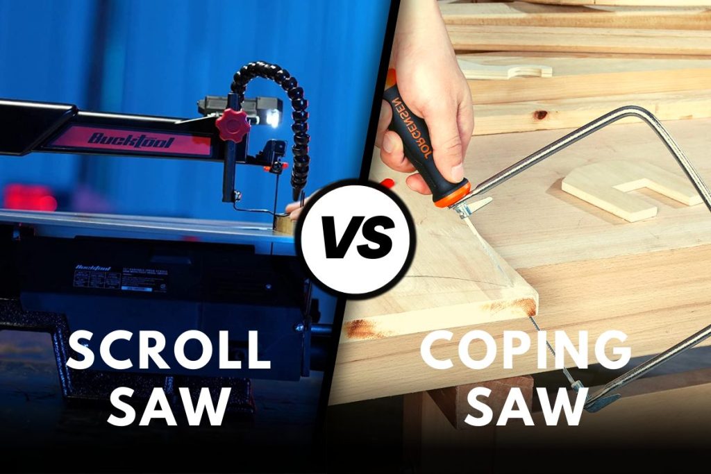 Scroll Saw Vs Coping Saw